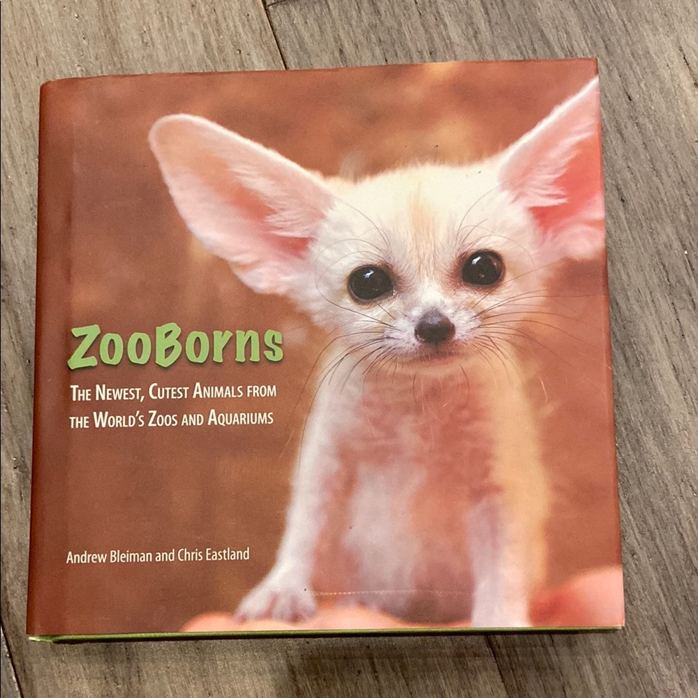 NEW “Zooborns the newest, cutest animals from the world’s zoos and aquariums”